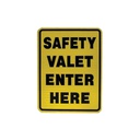 ”Safety Valet Enter Here” Safety Sign