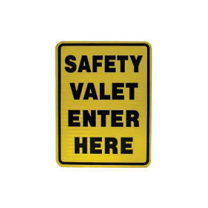 [5506211000] ”Safety Valet Enter Here” Safety Sign
